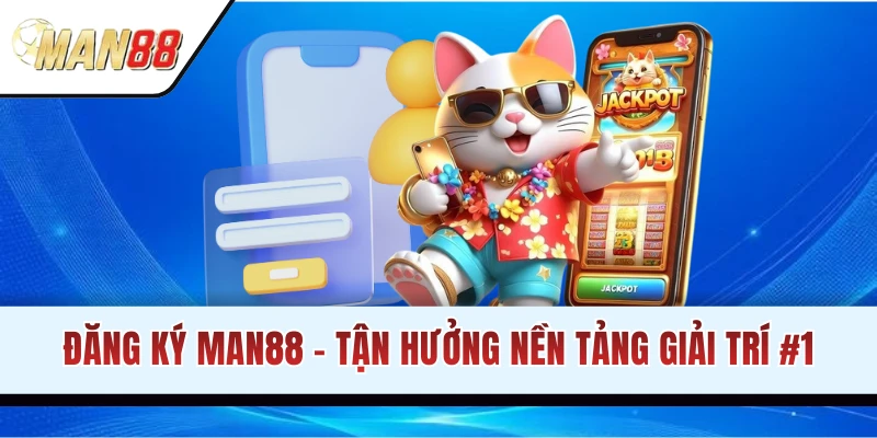 đăng ký man88