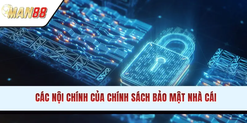Nội dung chính của điều khoản bảo mật tại nhà cái