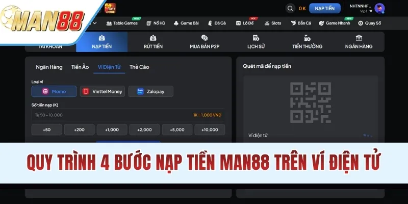 Quy trình 4 bước nạp tiền MAN88 trên ví điện tử