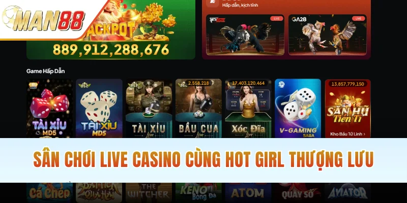 Sân chơi live casino cùng hot girl thượng lưu