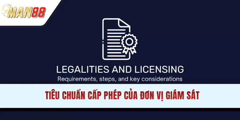 Tiêu chuẩn cấp phép của đơn vị giám sát